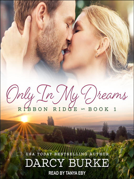 Title details for Only In My Dreams by Darcy Burke - Available